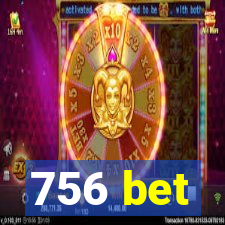 756 bet